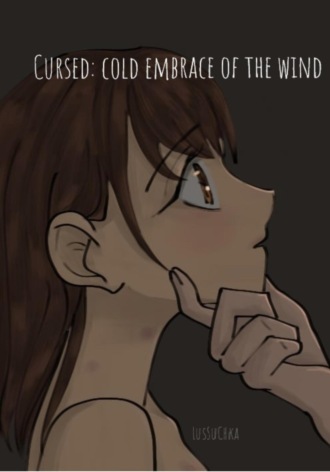 Обложка книги «Cursed: cold embrace of the wind»