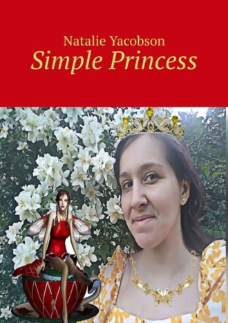 Natalie Yacobson. Simple Princess