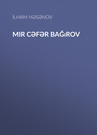 Обложка книги «Mir Cəfər Bağırov»