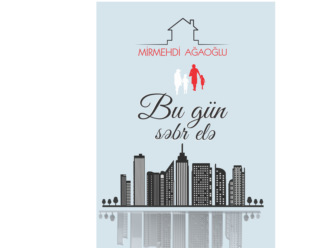 Обложка книги «Bu gün səbr elə»