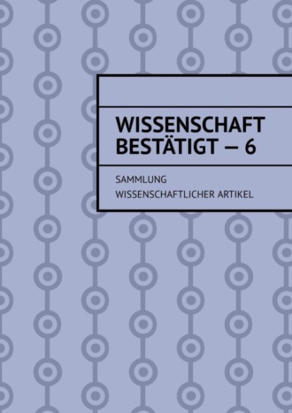 Обложка книги «Wissenschaft bestätigt – 6. Sammlung wissenschaftlicher Artikel»