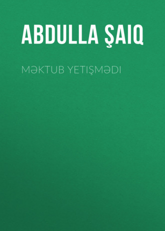 Обложка книги «Məktub yetişmədi»