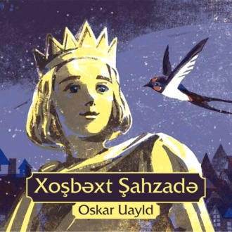 Обложка книги «Xoşbəxt şahzadə»