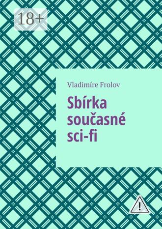 Обложка книги «Sbírka současné sci-fi. Perm 2023»