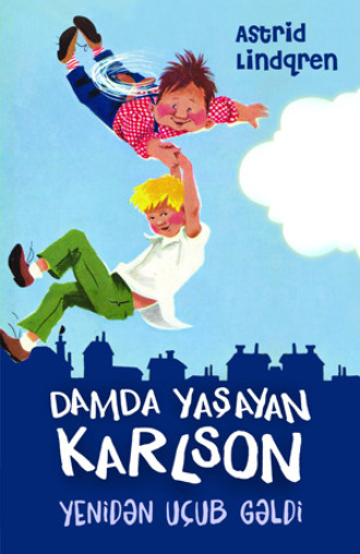 Обложка книги «Damda yaşayan Karlson yenidən uçub gəldi»