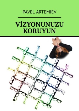 Обложка книги «Vizyonunuzu koruyun»