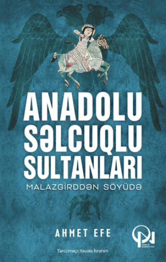 Обложка книги «ANADOLU SƏLCUQLU SULTANLARI»