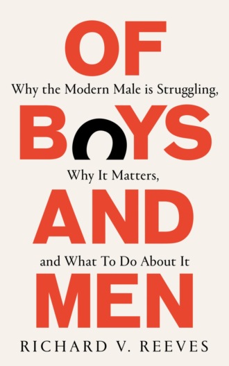 Richard V. Reeves. Of Boys and Men