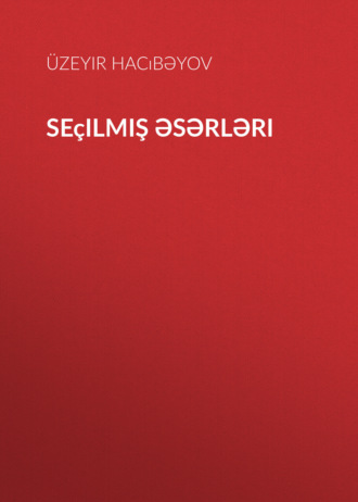 Обложка книги «Seçilmiş əsərləri»