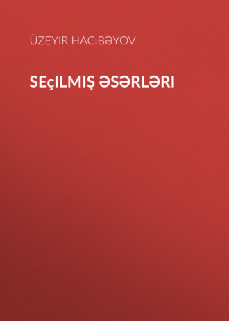 Обложка книги «Seçilmiş əsərləri»