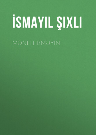 Обложка книги «Məni itirməyin»