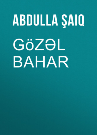 Обложка книги «Gözəl Bahar»