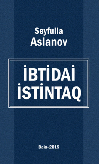 Обложка книги «İbtidai istintaq»