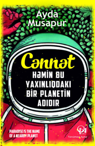 Обложка книги «CƏNNƏT HƏMİN BU YAXINLIQDAKI BİR PLANETİN ADIDIR»
