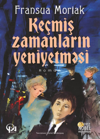 Обложка книги «Keçmiş zamanların yeniyetməsi»