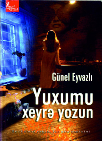 Обложка книги «Yuxumu xeyrə yozun»