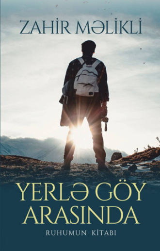 Обложка книги «YERLƏ GÖY ARASINDA»