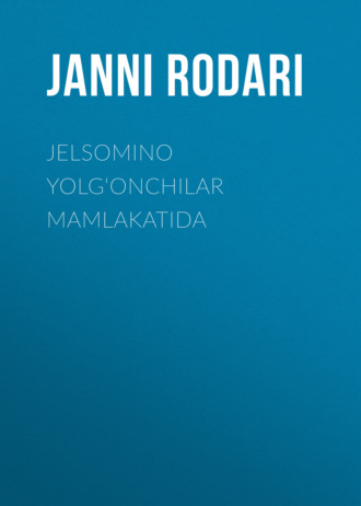 Обложка книги «Jelsomino Yolg‘onchilar mamlakatida»