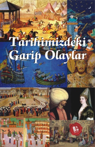 Обложка книги «Tarihimizdeki garip olaylar»
