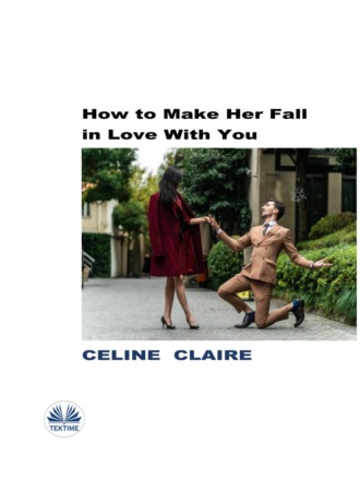 Обложка книги «How To Make Her Fall In Love With You»