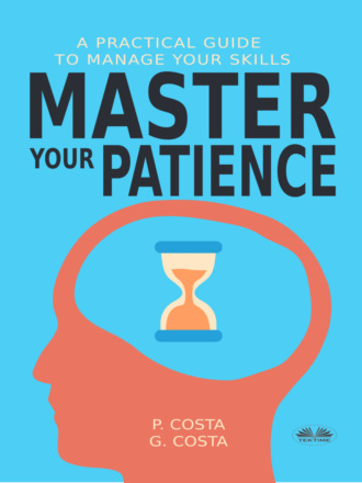 Обложка книги «Master Your Patience : A Practical Guide To Manage Your Skills»