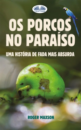 Обложка книги «Os Porcos No Paraíso»