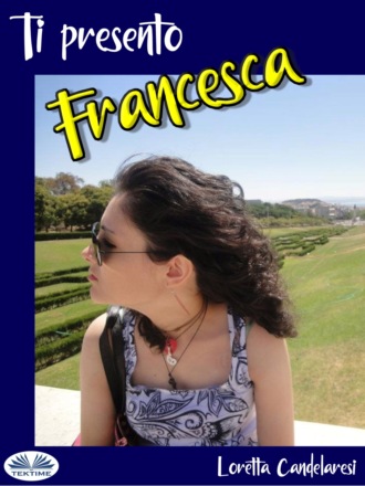Обложка книги «Ti Presento Francesca»