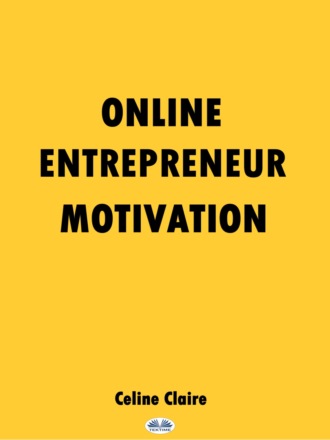 Обложка книги «Online Entrepreneur Motivation»