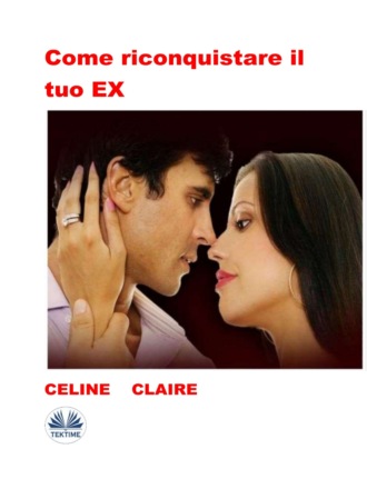 Обложка книги «Come Riconquistare Il Tuo EX»