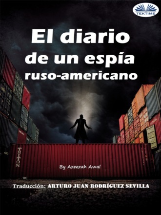 Обложка книги «El Diario De Un Espía Ruso-Americano»