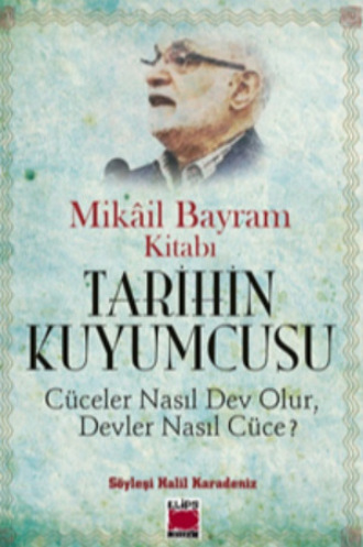 Обложка книги «Tarihin Kuyumcusu – Cüceler Nasıl Dev Olur, Devler Nasıl Cüce?»