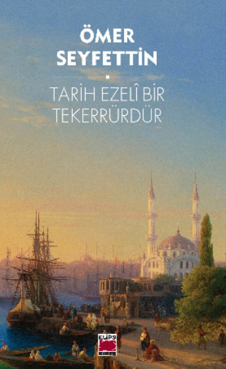 Обложка книги «Tarih Ezelî Bir Tekerrürdür»