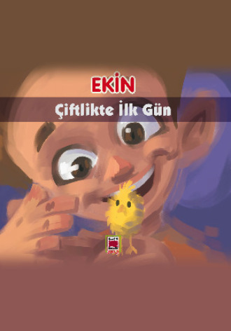 Обложка книги «Ekin Çiftlikte İlk Gün»