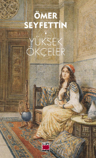 Обложка книги «Yüksek Ökçeler»