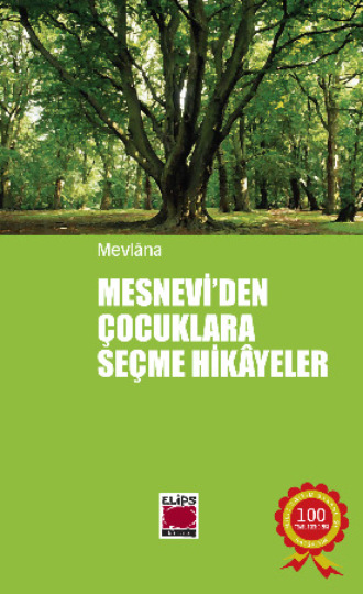 Обложка книги «Mesnevi`den Çocuklara Seçme Hikâyeler»