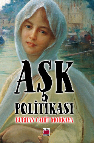 Обложка книги «Aşk Politikası»