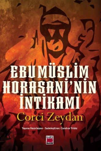 Обложка книги «Ebu Müslim Horosani'nin İntikamı»