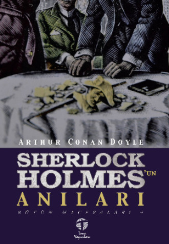 Обложка книги «Sherlock Holmes’un Anıları Bütün Maceraları 4»