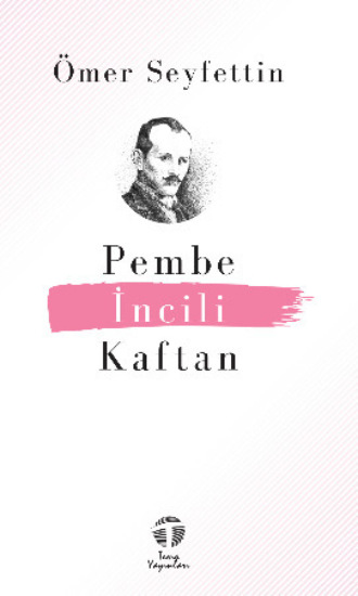 Обложка книги «Pembe İncili Kaftan»