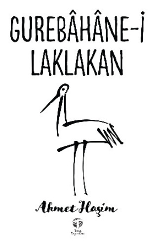 Обложка книги «Gurebâhâne-i Laklakan»