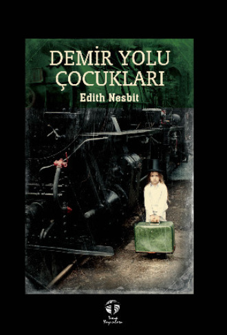 Обложка книги «Demir Yolu Çocukları»