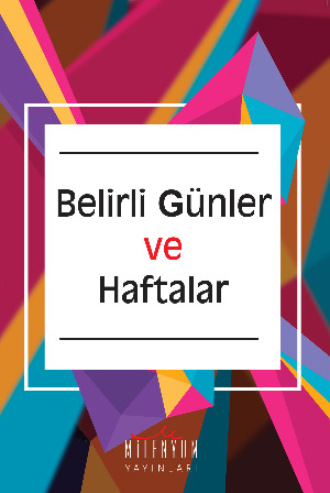 Обложка книги «Belirli Günler ve Haftalar»