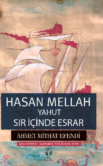 Обложка книги «Hasan Mellah yahut Sır İçinde Esrar»