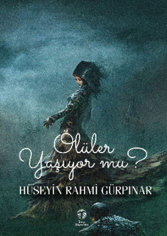 Обложка книги «Ölüler Yaşıyor mu?»