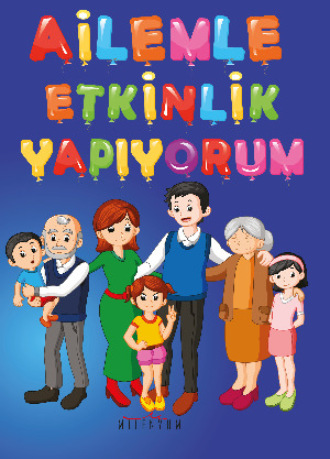 Обложка книги «Ailemle Etkinlik Yapıyorum»
