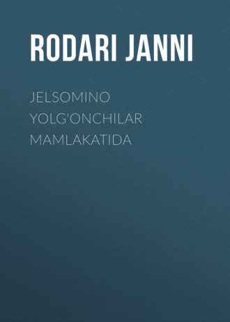 Обложка книги «JELSOMINO YOLG'ONCHILAR MAMLAKATIDA»