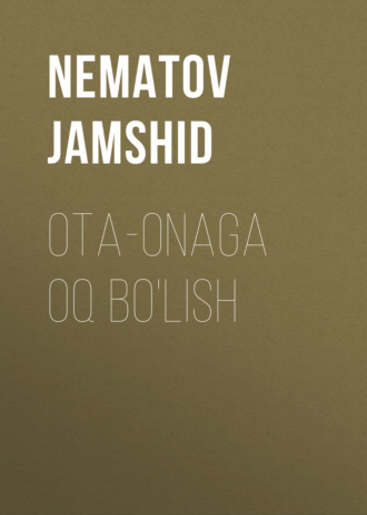 Обложка книги «OTA-ONAGA OQ BO'LISH»