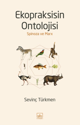 Обложка книги «Ekopraksisin ontolojisi - spinoza ve marx»