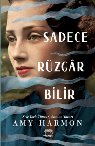 Обложка книги «Sadece rüzgâr bilir»
