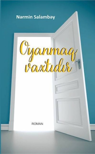 Обложка книги «Oyanmaq vaxtıdır»